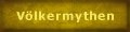 V&ouml;lkermythen